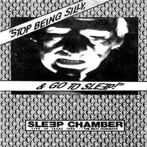 Sleep Chamber - Stop Being Silly, & Go To Sleep!