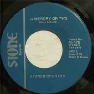 Stoned Country - We Started Living (Again At Last) / A Memory Or Two