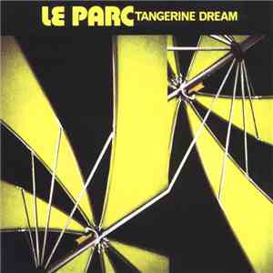 Tangerine Dream - Le Parc