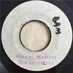 The Crystalites - Musical Madness