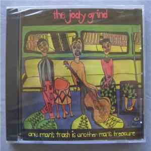 The Jody Grind - One Man's Trash (Is Another Man's Treasure)