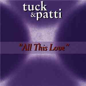 Tuck & Patti - All This Love