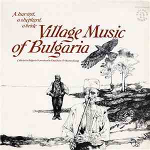 Various - A Harvest, A Shepherd, A Bride: Village Music Of Bulgaria