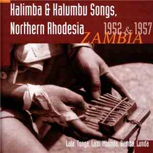 Various - Kalimba & Kalumbu Songs, Northern Rhodesia: Zambia, 1952 & 1957:  ...