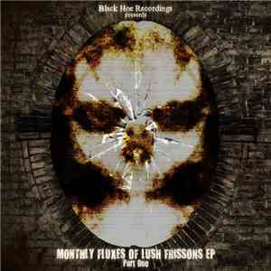 Various - Monthly Fluxes Of Lush Frissons EP Part One