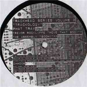Various - Trackhead Series Volume 3 - Trackology