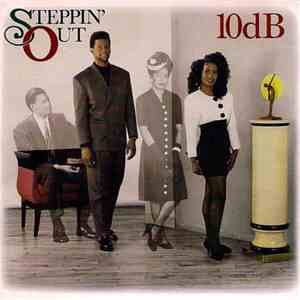 10dB - Steppin' Out