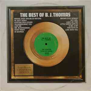 B.J. Thomas - The Best Of B.J. Thomas