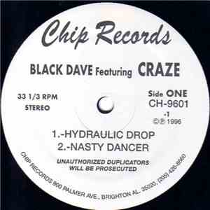 Black Dave Featuring Craze  / T-Baby - Hydraulic Drop / Whip It Baby
