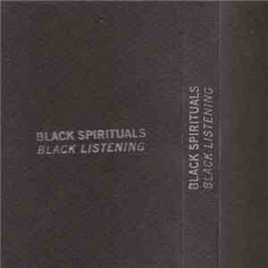 Black Spirituals - Black Listening