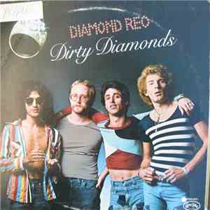 Diamond Reo - Dirty Diamonds