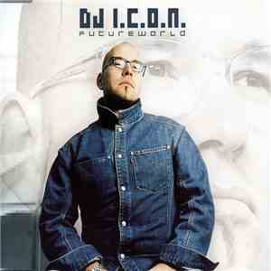 DJ I.C.O.N. - Futureworld
