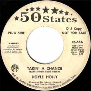 Doyle Holly - Takin' A Chance / Goodbye Rose