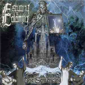 Estuary Of Calamity - The Sentencing
