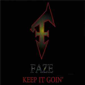 Faze  - Keep It Goin'