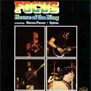 Focus  - House Of The King