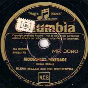 Glenn Miller And His Orchestra - Moonlight Serenade