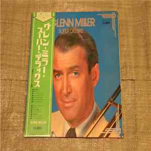 Glenn Miller - Super Deluxe