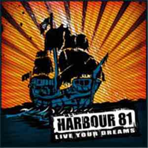 Harbour 81 - Live your Dreams