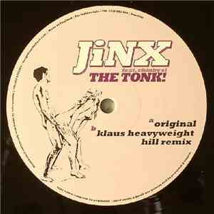 Jinx  Feat. Chinky Si - The Tonk!