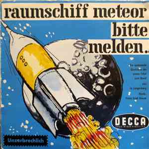 Jo Langenberg und Franz Josef Breuer - Raumschiff Meteor, Bitte Melden...