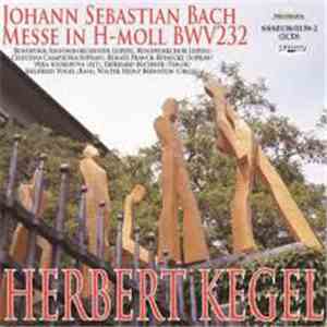 Johann Sebastian Bach, Herbert Kegel, Celestina Casapietra, Renate Frank-Re ...