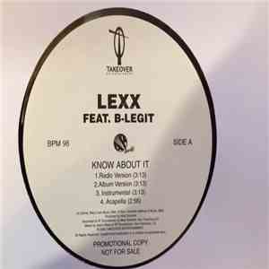 Lexx  Featuring B-Legit - Know About It