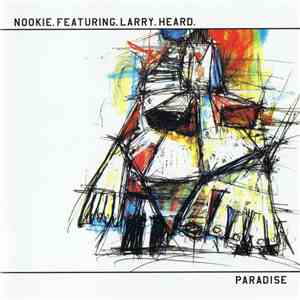 Nookie Featuring Larry Heard - Paradise