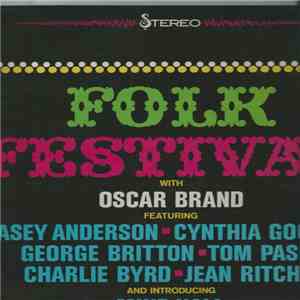 Oscar Brand, Jean Ritchie, George Britton, Tom Pasle, Casey Anderson , Char ...