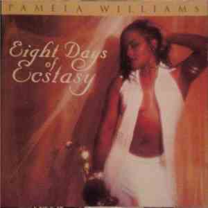 Pamela Williams  - Eight Days Of Ecstasy