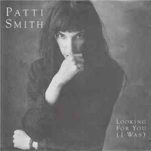 Patti Smith - Looking For You (I Was)