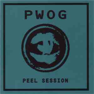 PWOG - Peel Session