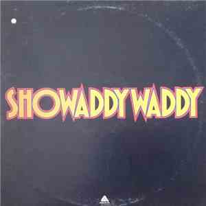 Showaddywaddy - Showaddywaddy