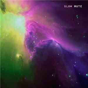 Slow  - Mute