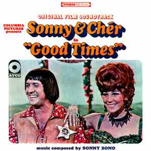 Sonny & Cher - Good Times (Original Film Soundtrack)