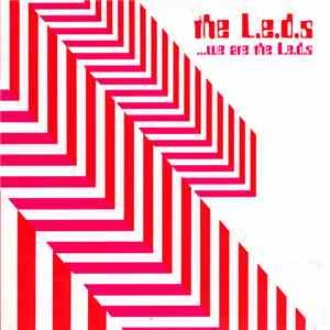 The L.E.D.S - ....We Are The L.E.D.S