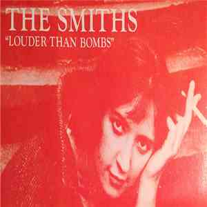 The Smiths - Louder Than Bombs