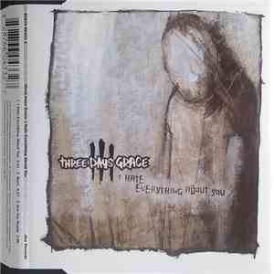 Three Days Grace - I Hate Everything About You