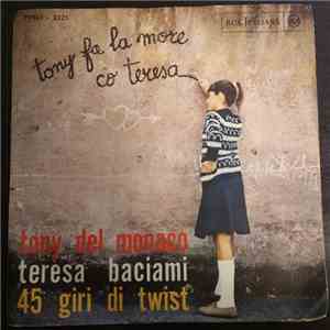 Tony Del Monaco E Il Suo Complesso - 45 Giri Di Twist