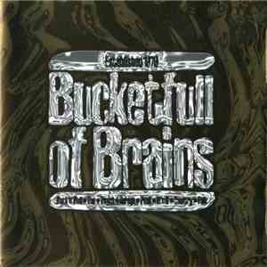 Various - Bucketfull Of Brains 50th Anniversary CD