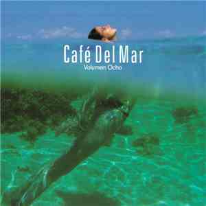 Various - Café Del Mar Volumen Ocho