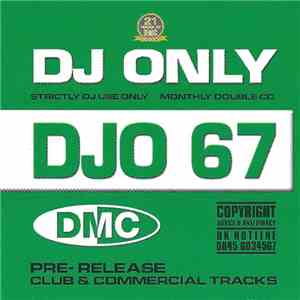 Various - DJ Only DJO 67