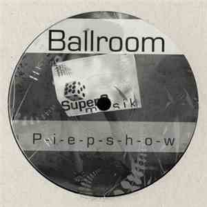 Ballroom - Piepshow