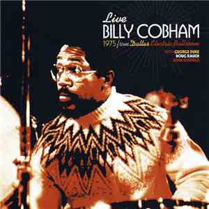 Billy Cobham - Live 1975 From Dallas Electric Ballroom