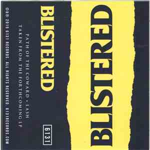 Blistered - Path Of The Coward/ Lash