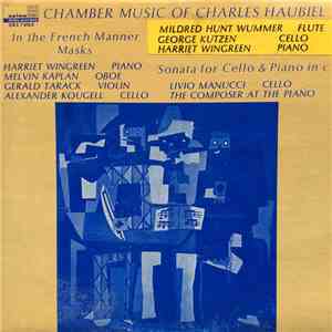 Charles Haubiel - Chamber Music Of Charles Haubiel