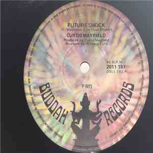 Curtis Mayfield - Future Shock / The Other Side Of Town
