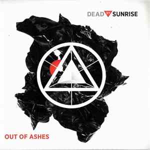 Dead By Sunrise - Out Of Ashes