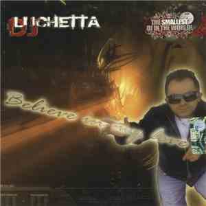 DJ Luchetta - Believe In My Love