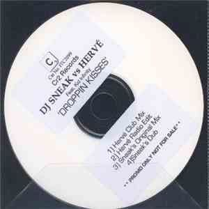 DJ Sneak & Hervé Feat. Kid Infinity - Droppin Kisses